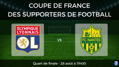 Quart de finale CDF OL FC Nantes