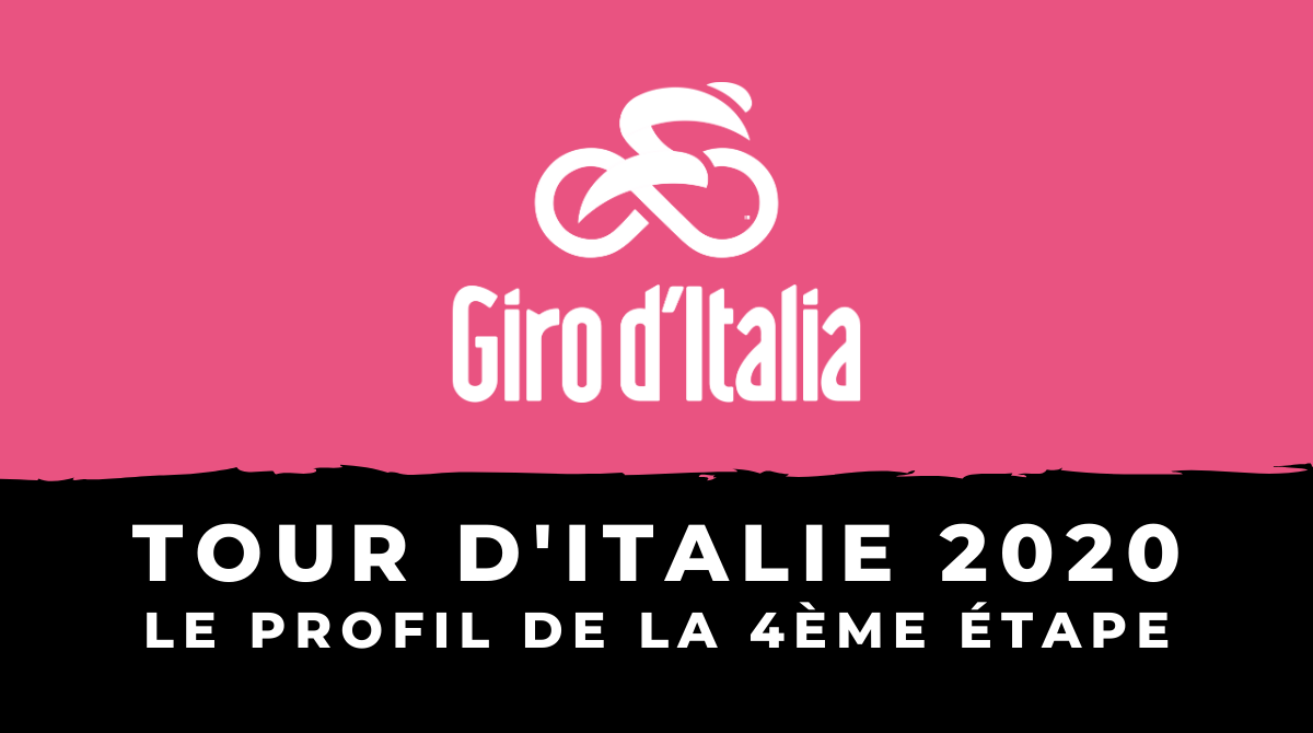 Tour d'Italie 2020 : le profil de la 4ème étape