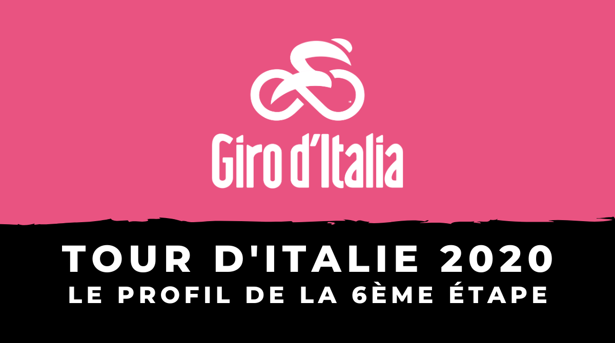 Tour d'Italie 2020 - Le profil de la 6ème étape