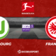 Football - Bundesliga notre pronostic pour Wolfsbourg - Eintracht Francfort