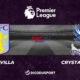 Football - Premier League notre pronostic pour Aston Villa - Crystal Palace