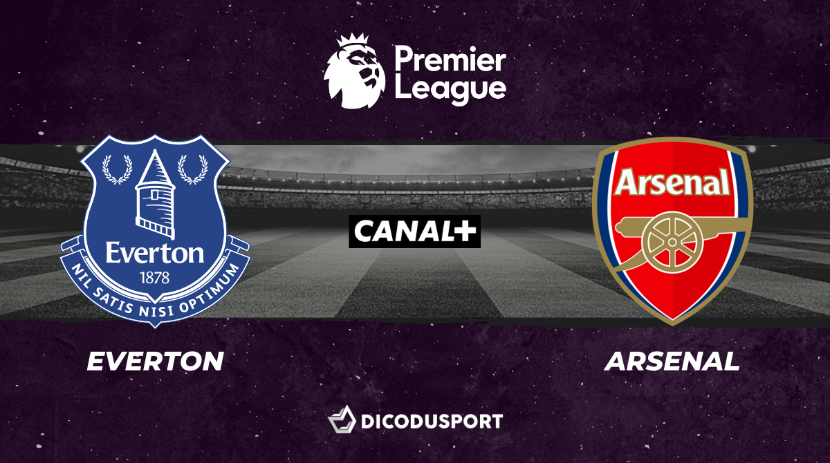 Football – Premier League notre pronostic pour Everton - Arsenal