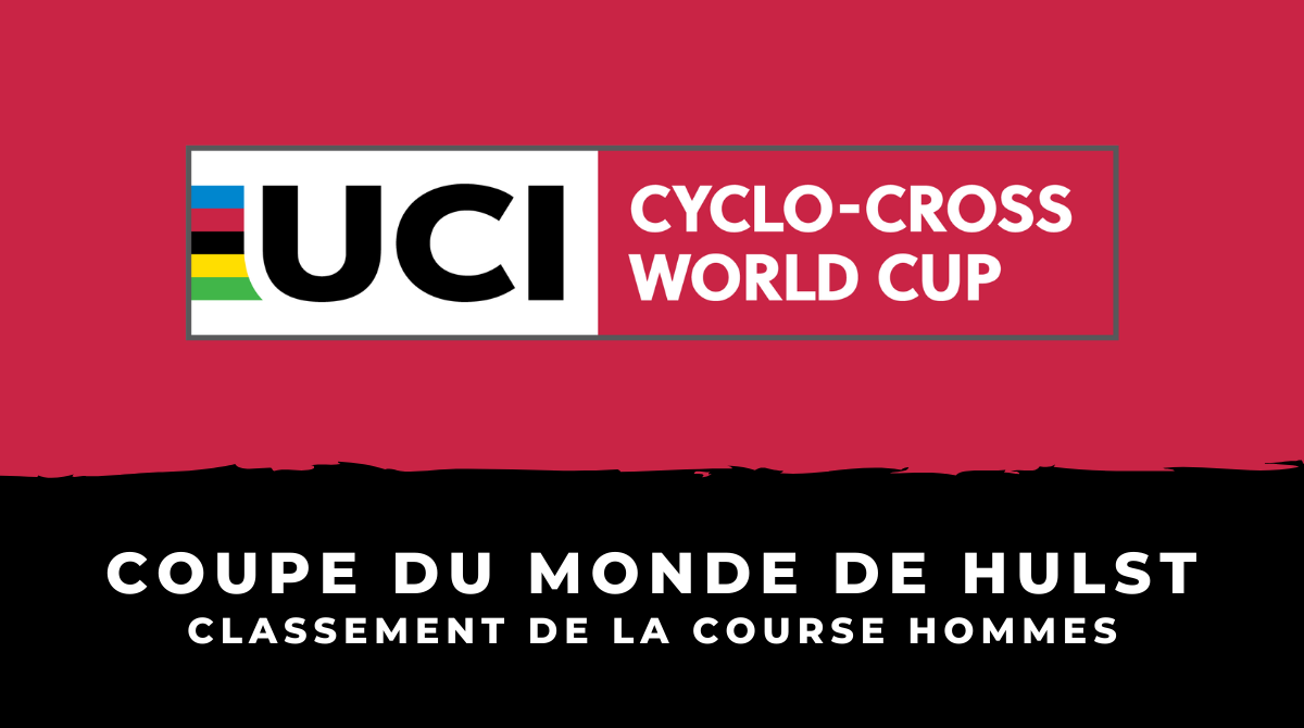 Cyclo-cross - Coupe du monde de Hulst - Le classement de la course hommes