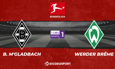 Football - Bundesliga notre pronostic pour Borussia M'Gladbach - Werder Brême