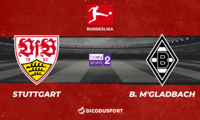 Football - Bundesliga notre pronostic pour VfB Stuttgart - Borussia M'Gladbach