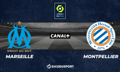 Football - Ligue 1 notre pronostic pour Marseille - Montpellier