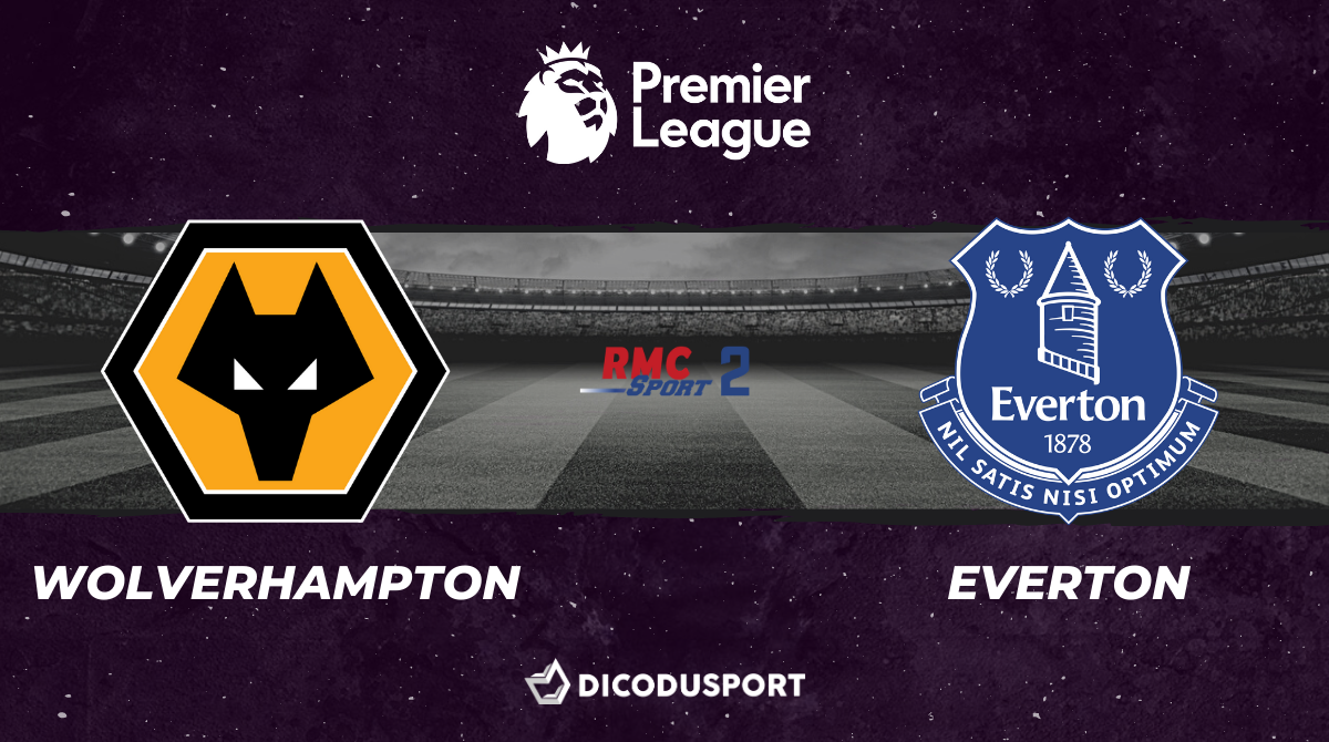 Football - Premier League notre pronostic pour Wolverhampton - Everton