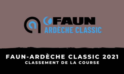 Faun-Ardèche Classic 2021 - Le classement de la course