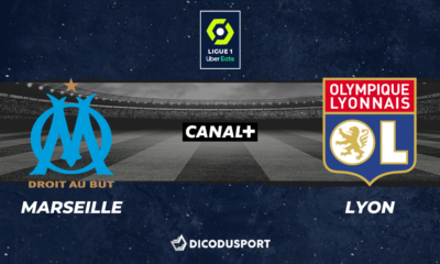 Football - Ligue 1 notre pronostic pour Marseille - Lyon