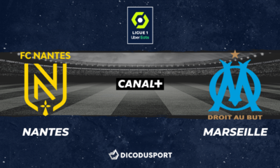 Football - Ligue 1 notre pronostic pour Nantes - Marseille