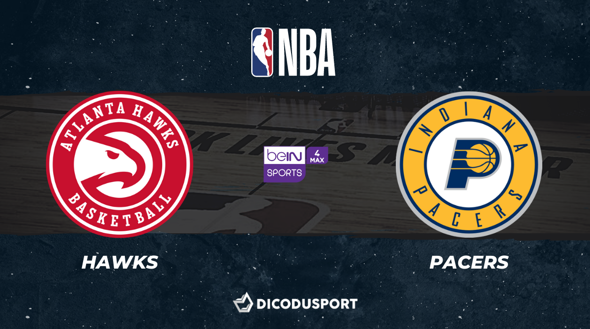 NBA notre pronostic pour Atlanta Hawks - Indiana Pacers