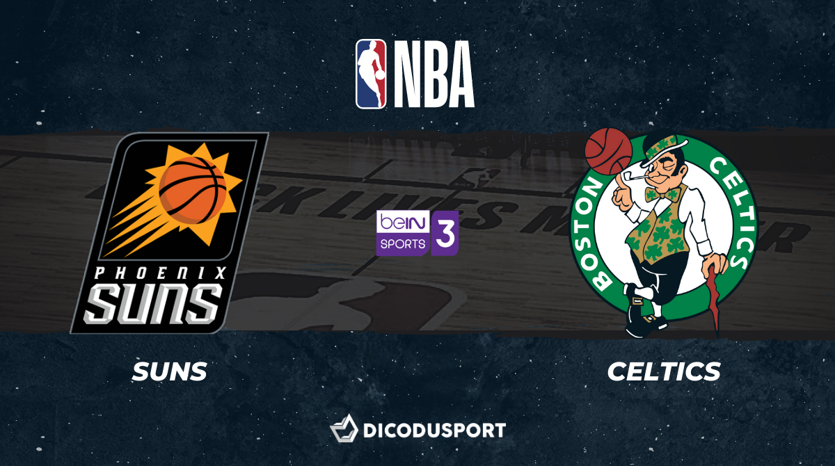 NBA notre pronostic pour Phoenix Suns - Boston Celtics