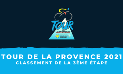 Tour de La Provence 2021 - Le classement de la 3ème étape