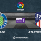 Football - Liga notre pronostic pour Getafe - Atletico Madrid