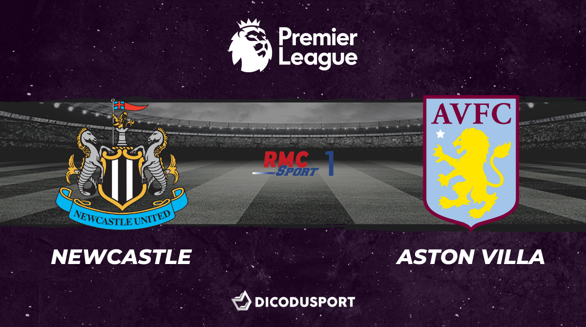 Football - Premier League notre pronostic pour Newcastle - Aston Villa