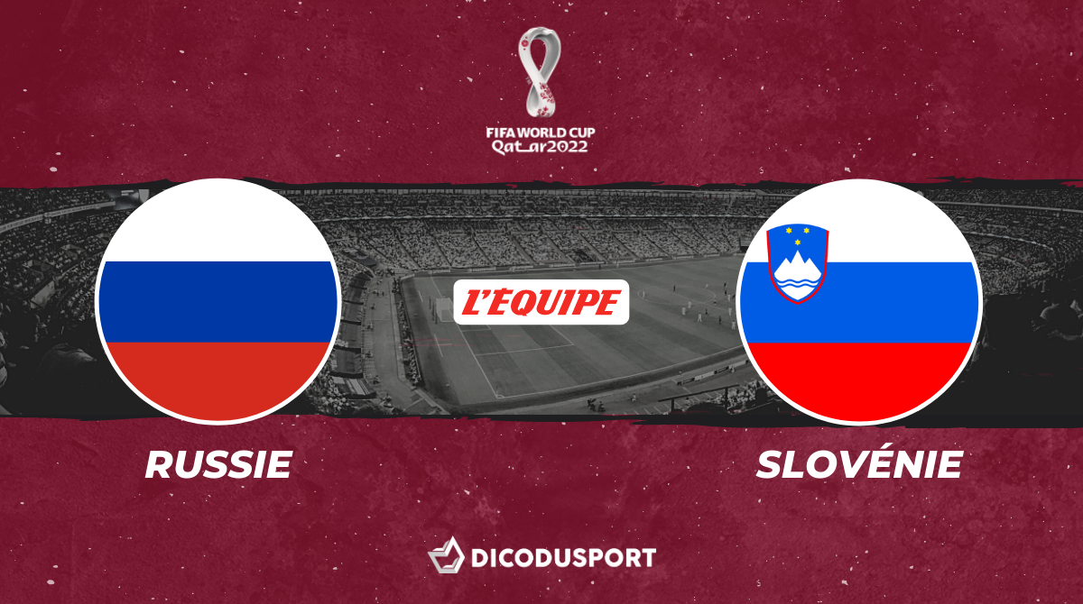 Football – Q. Coupe du monde notre pronostic pour Russie - Slovénie