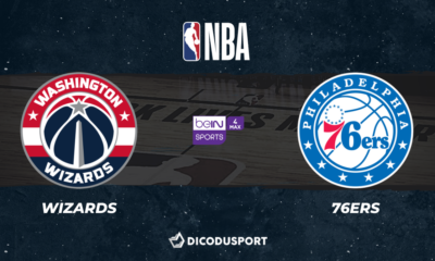 NBA notre pronostic pour Washington Wizards - Philadelphie 76ers