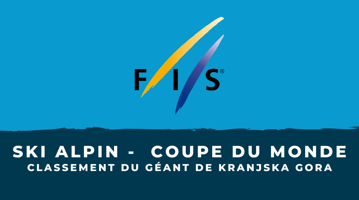 Ski alpin - Coupe du monde : le classement du slalom géant Kranjska Gora