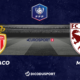 Football - Coupe de France notre pronostic pour Monaco - Metz