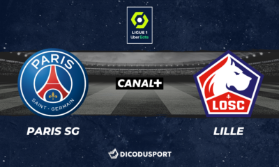 Football - Ligue 1 notre pronostic pour Paris SG - Lille