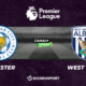 Pronostic Leicester - West Bromwich, 32ème journée de Premier League