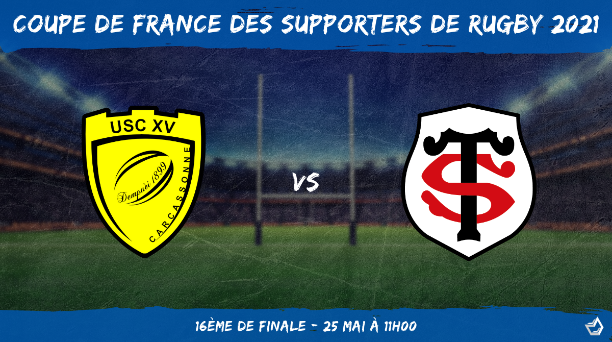 Coupe de France des supporters de rugby 2021 - 16ème de finale US Carcassonne – Stade Toulousain