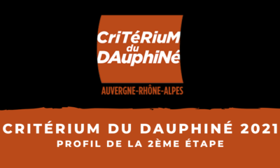 Critérium du Dauphiné 2021 : le profil de la 2ème étape