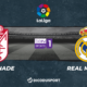 Pronostic Grenade - Real Madrid, 36ème journée de Liga