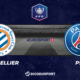 Pronostic Montpellier - PSG, demi-finale de Coupe de France