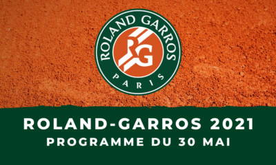 Roland-Garros 2021 le programme des matchs du dimanche 30 mai