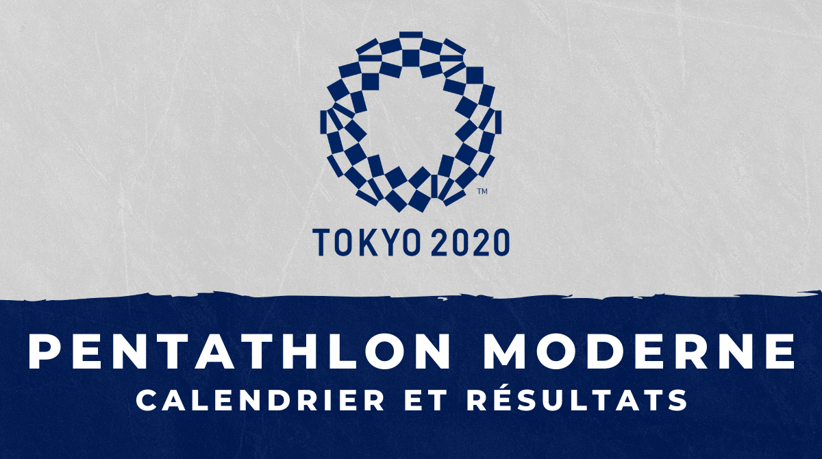 Pentathlon moderne - Jeux Olympiques de Tokyo calendrier et résultats