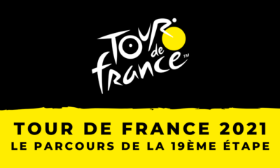 Tour de France 2021 - 19ème étape : le parcours en détail