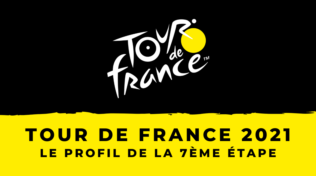 Tour de France 2021 - Le profil de la 7ème étape