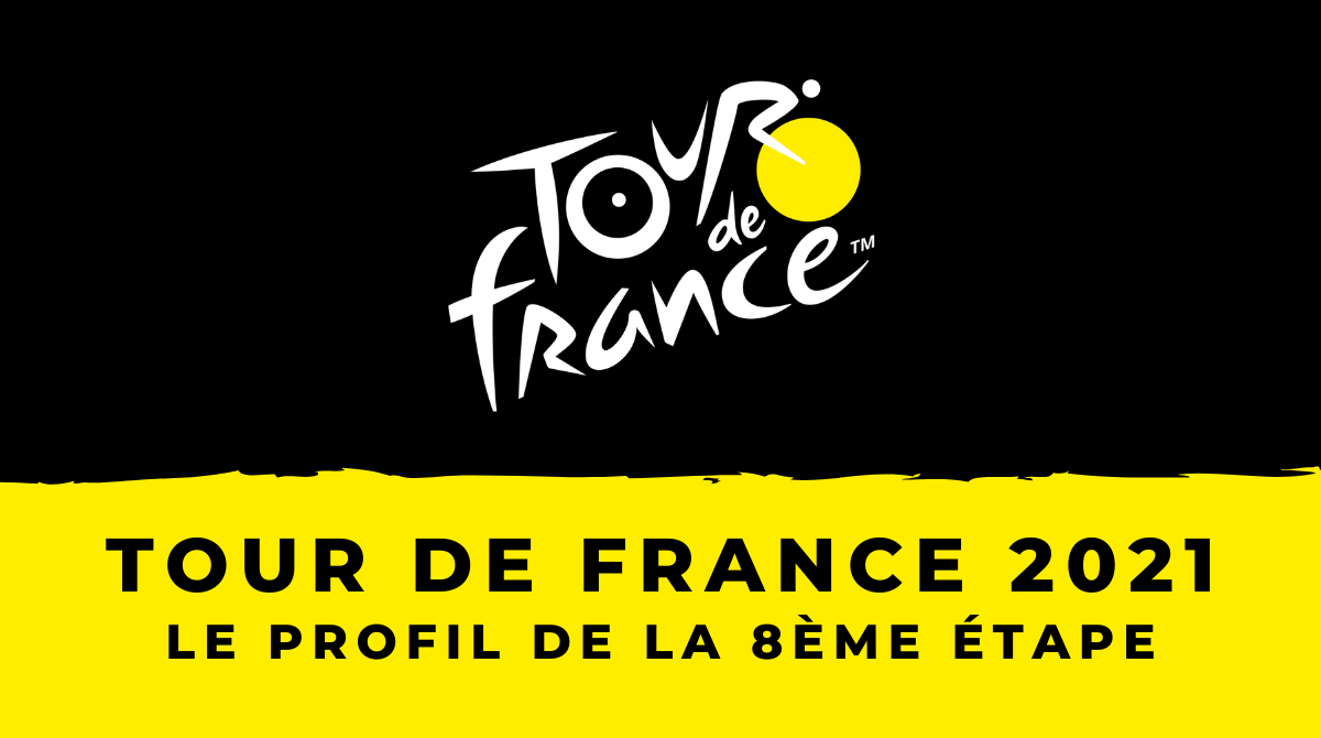 Tour de France 2021 : le profil de la 8ème étape