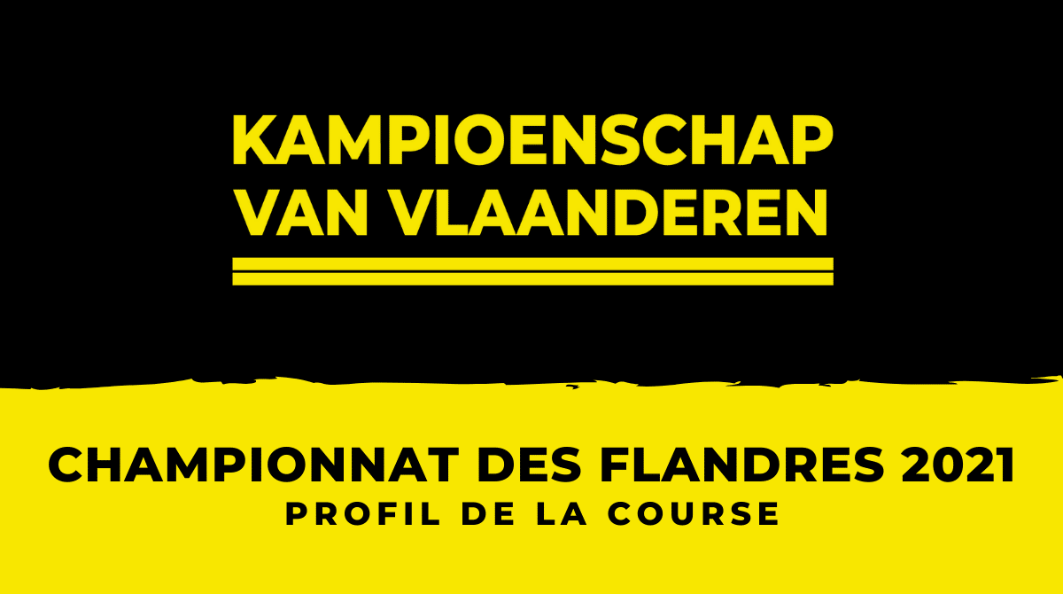 Championnat des Flandres 2021 le profil de la course