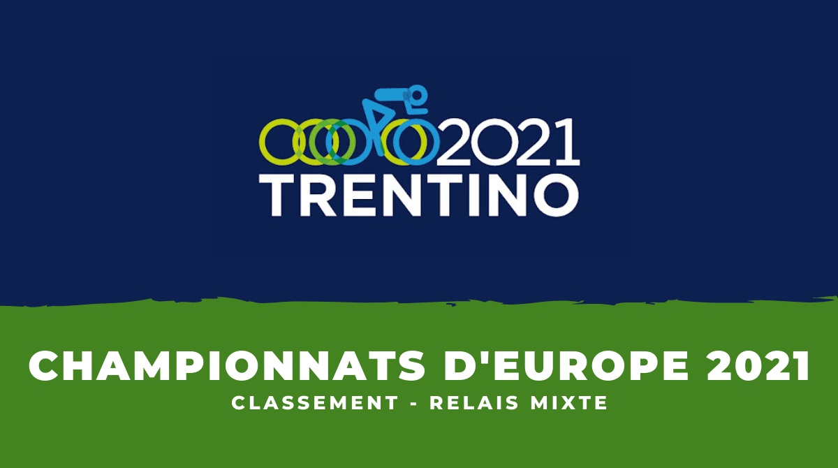 Championnats d'Europe de cyclisme le classement du relais mixte
