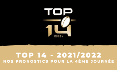 Top 14 Nos pronostics pour la 4ème journée
