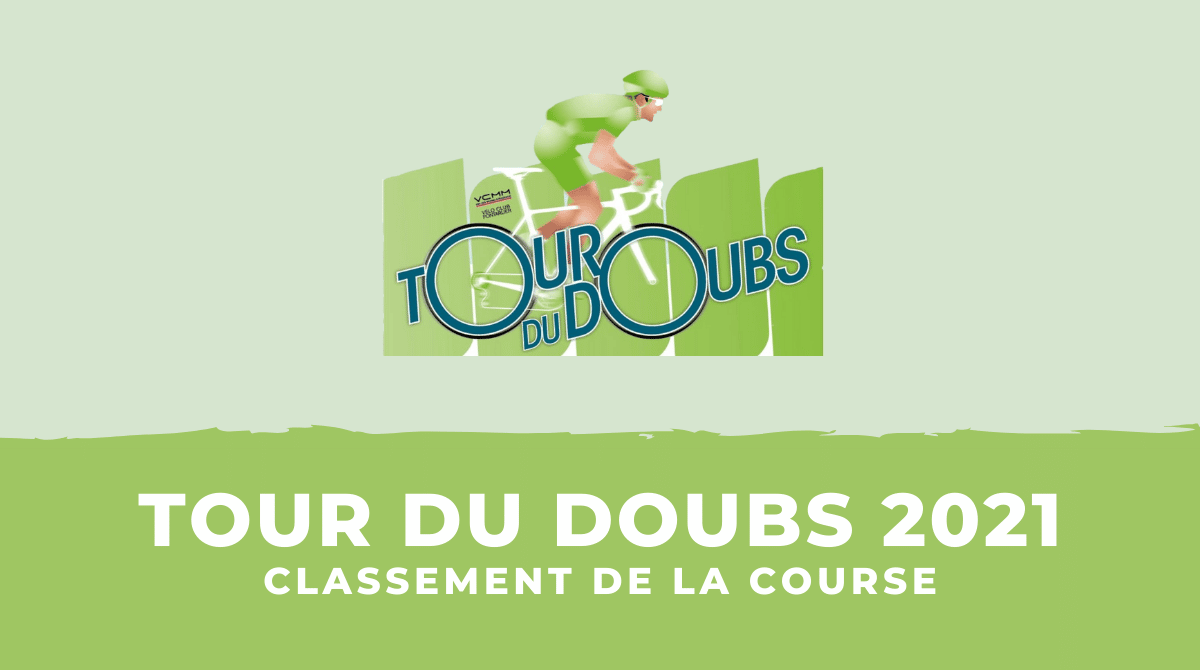 Tour du Doubs 2021 - le classement