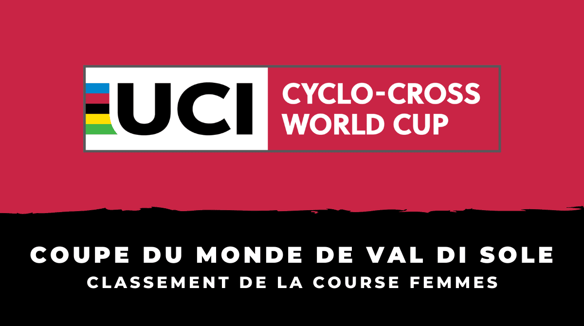 Cyclo-cross - Coupe du monde de Val di Sole Classement course femmes