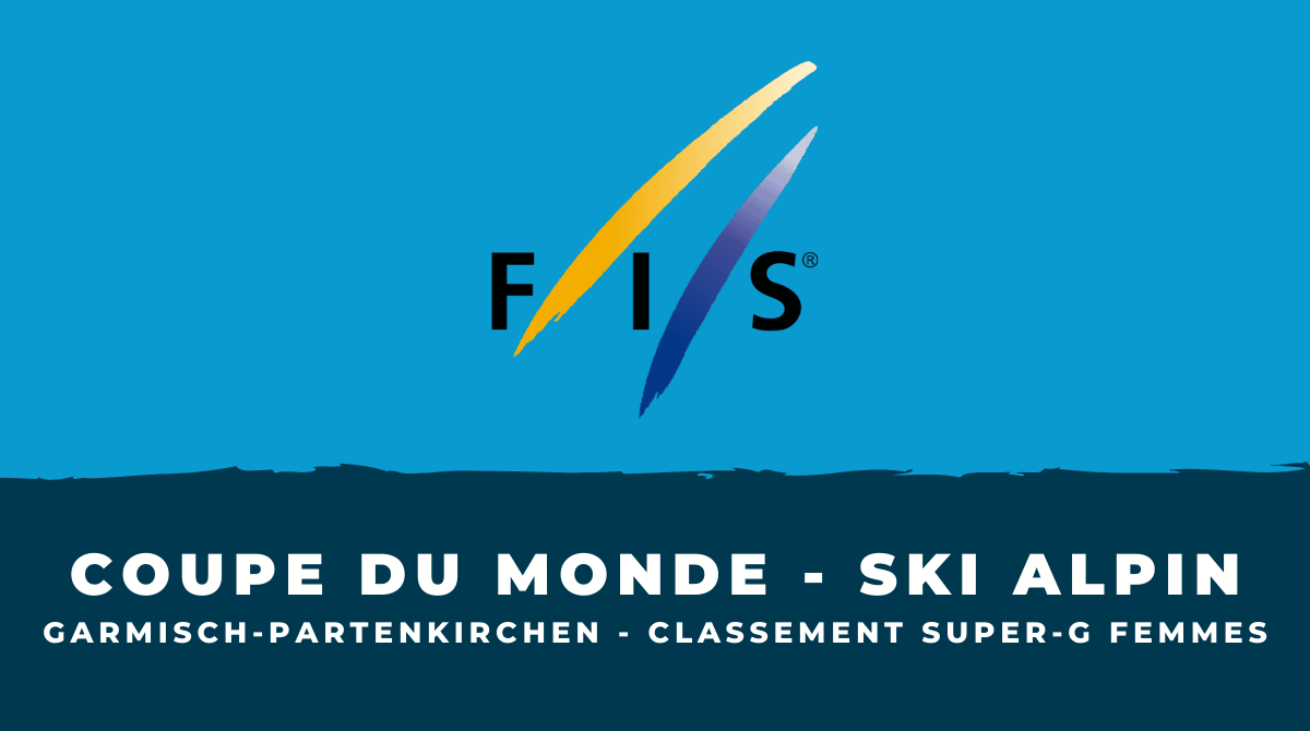Super-G femmes Garmisch-Partenkirchen - Le classement