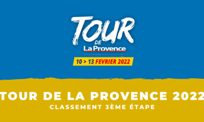Tour de La Provence 2022 Classement 3ème étape