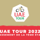 UAE Tour 2022 Classement 7ème étape