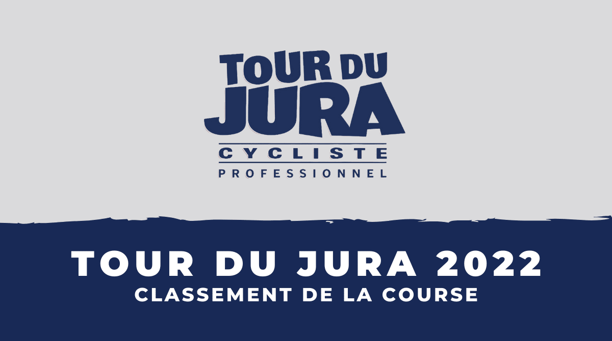 Classement Tour du Jura 2022