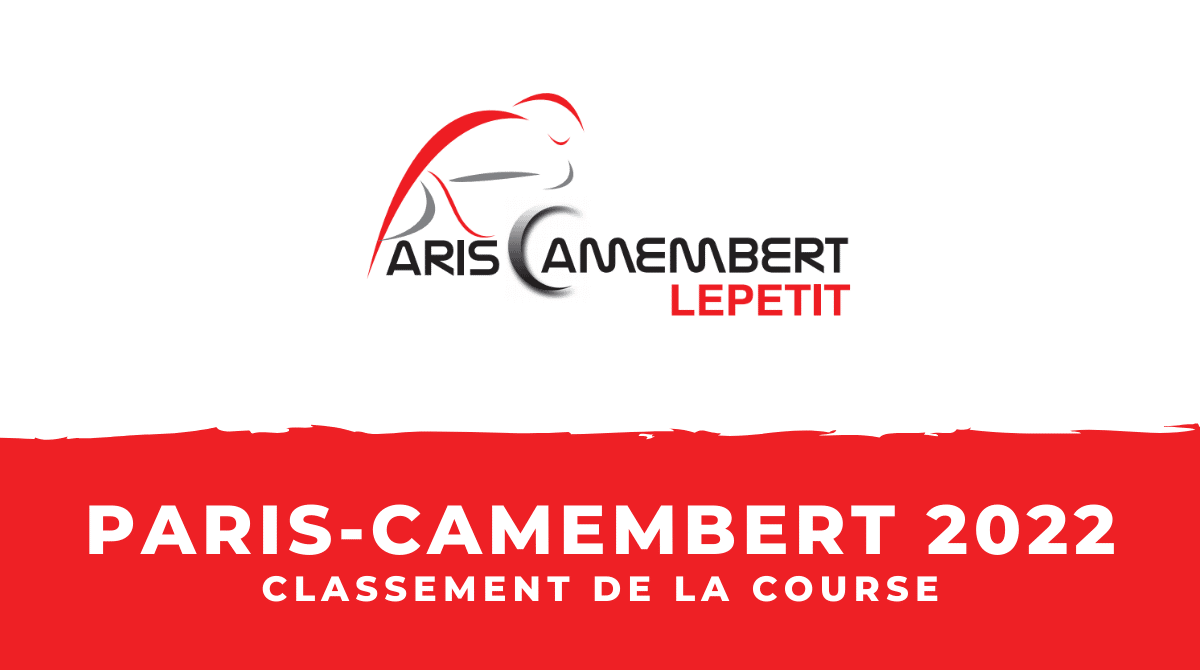 Paris-Camembert 2022 - Le classement