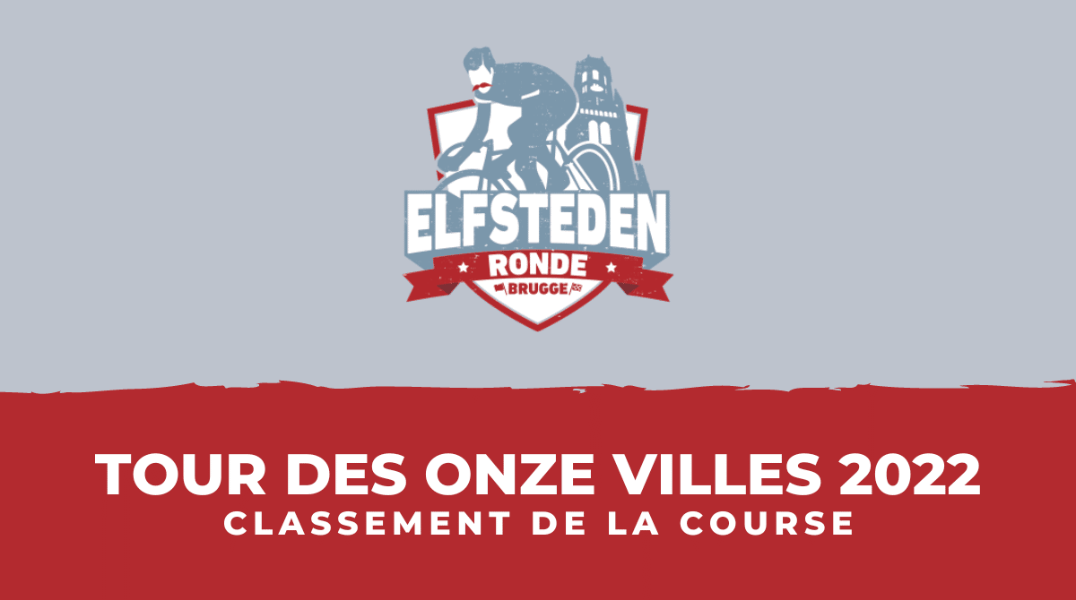 Classement du Tour des Onze Villes 2022