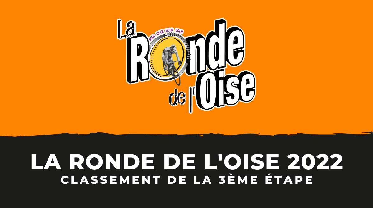Ronde de l'Oise 2022 - Classement 3ème étape