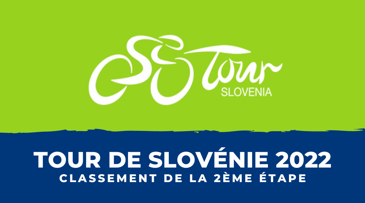 Tour de Slovénie 2022 - Classement 2ème étape