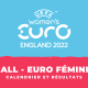 Calendrier et résultats Euro féminin de football 2022