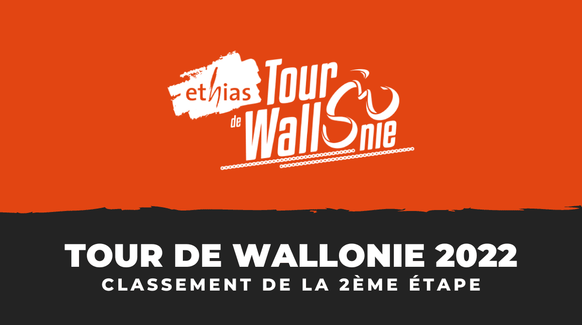 Tour de Wallonie 2022 - Classement 2ème étape