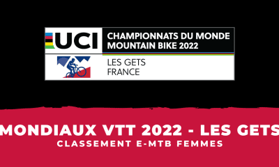 Mondiaux VTT 2022 - Classement E-MTB femmes